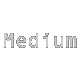 medium