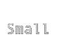 small